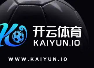 开云·体育（kaiyun）官方网站-KAIYUN SPORT